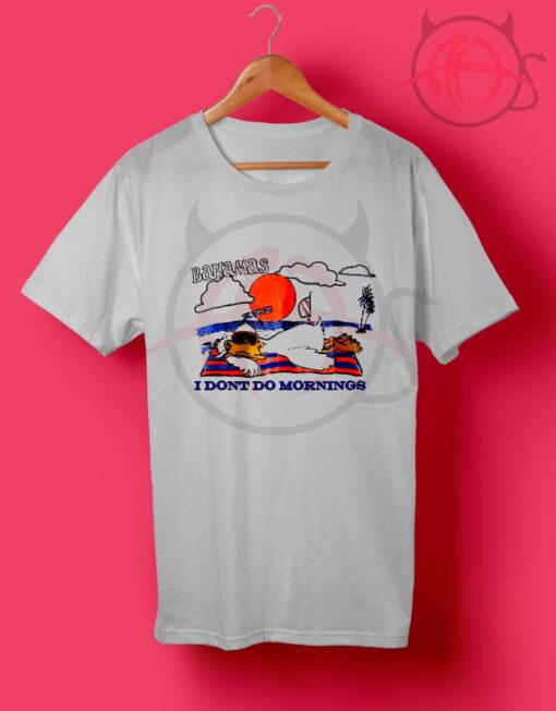 Bahamas I Don't Do Morning Vintage T Shirt