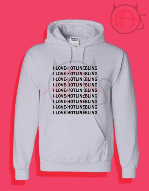 I LOVE 800 HOTLINE BLING Drake 1