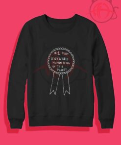 Most Awkward Human Being On This Planet Crewneck Sweatshirt