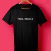 Problem Child