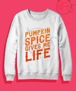 Pumpkin Spice Gives Me Life
