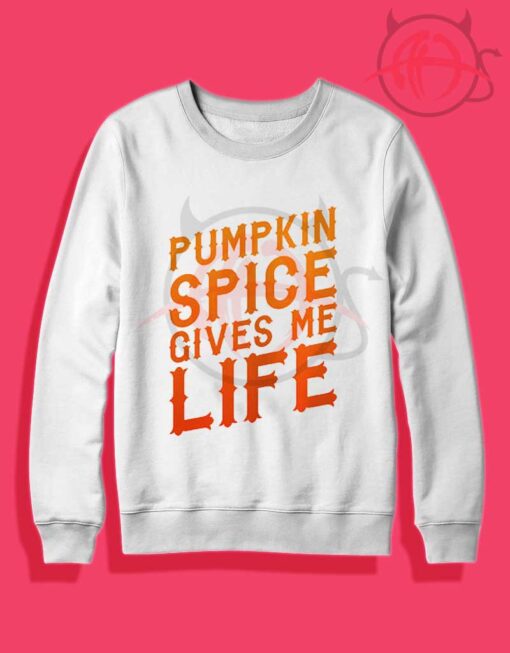 Pumpkin Spice Gives Me Life