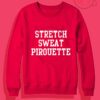 Stretch Sweat Pirouette Crewneck Sweatshirt