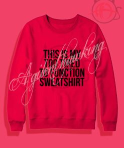 This Is My Too Tired To Function Crewneck Sweatshirt