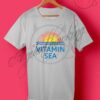 Vitamin Sea T Shirt