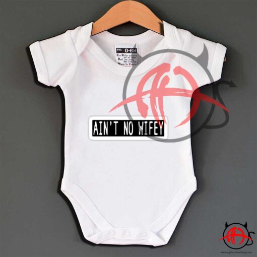 Ain't No Wifey Baby Onesie