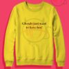 Ghouls Just Want To Wave Fun Crewneck Sweatshirt