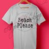 Beach Funny Quotes T Shirt