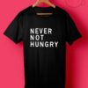 Never Not Hungry