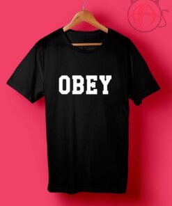 Obey Quotes T Shirt