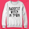 Baddest Witch Crewneck Sweatshirt