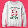 Big Papa Claus Crewneck Sweatshirt