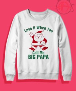 Big Papa Claus Crewneck Sweatshirt