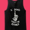 I don't Trust me Either Unisex Tank Top