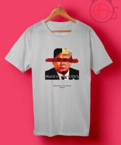 Peace Over Politics Kim x Trump T Shirt