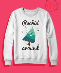 Rockin' Around Christmas Crewneck Sweatshirt