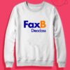 FaxB Deadass Crewneck Sweatshirt