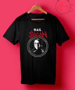 Hail Sagan T Shirts
