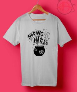 Hexing My Haters T Shirts