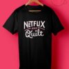 Netflix and Quilt1