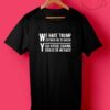 We Hate Trump Because He Is Racist T Shirts