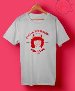 Dustin Henderson Fan Club T Shirts