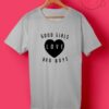 Good Girl Love Bad Boys T Shirts