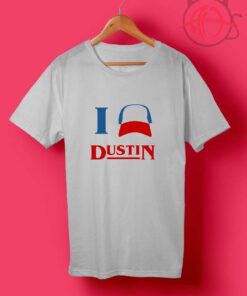 I love Dustin