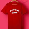 Let’s Go To Hell Together