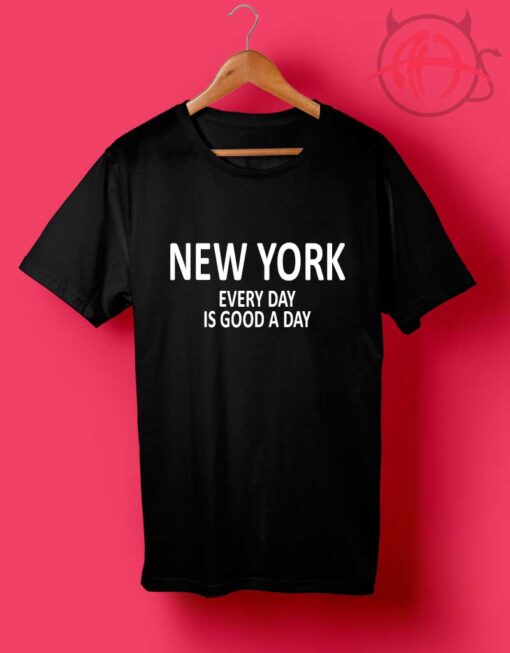 New York Good Day T Shirts