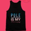 Pole Is My Therapy Unisex Tank Top