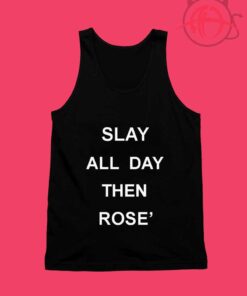 Slay All Day Then Rose Unisex Tank Top