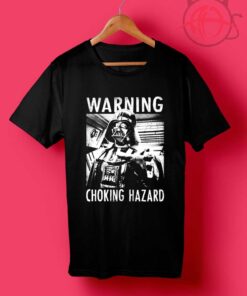 Choking Hazard Star Wars T Shirts