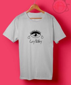 Cry Baby Eyes T Shirts