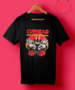 Cuphead Don't Deal With The Devil T Shirts