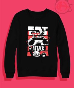 Eat Sleep Attack Crewneck Sweatshirt