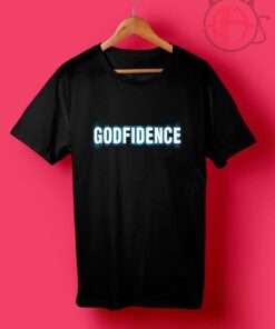 Godfidence T Shirts