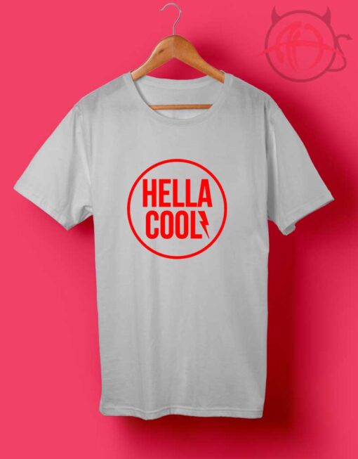 Hella Cool T Shirts