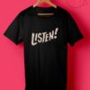Listen Tumblr T Shirts