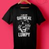 Lumpy Oatmeal Digital Underground T Shirts