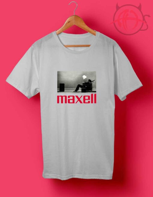 Maxell Blown Away T Shirts