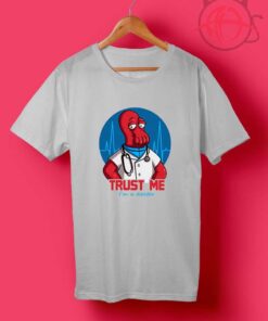 Octor Trust Me T Shirts