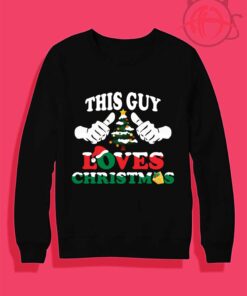 This Guy Loves Christmas Crewneck Sweatshirt