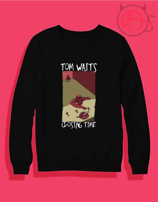 Tom Waits Closing Time 1973 Crewneck Sweatshirt