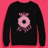 Treat Yo Self Crewneck Sweatshirt