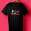 Eleven Mike 84s T Shirts