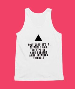 Holy Crap It's A Triangle Unisex Tank Top