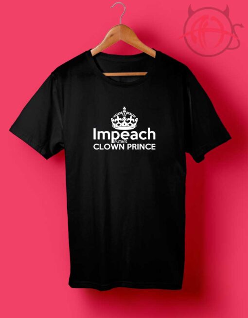 Impeach Putin Clown Prince T Shirts