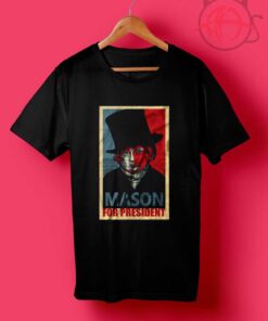 Mason Reese For President T Shirts