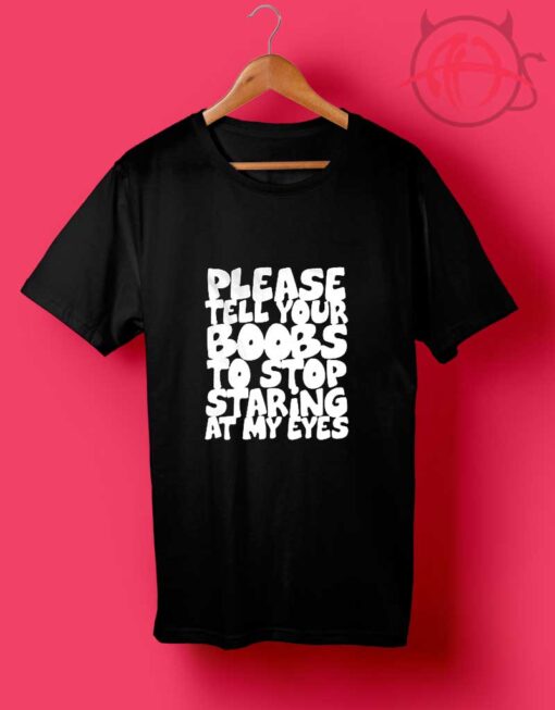 Please Tell Your Boobs